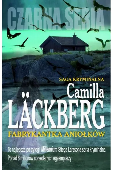 Fabrykantka anio�k�w. Saga kryminalna. Tom 8 - Camilla L�ckberg