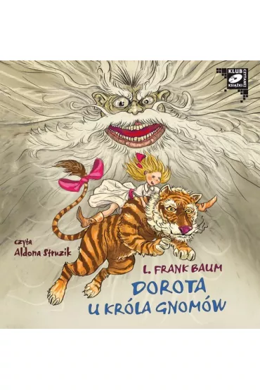 Audiobook Dorota u kr�la Gnom�w. Kraina Oz. Tom 3 mp3 - Lyman Frank Baum