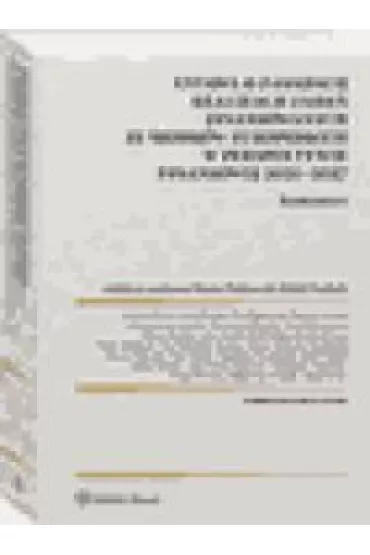 Ustawa o zasadach realizacji zada� finansowanych ze �rodk�w europejskich w perspektywie finansowej 2021-2027. Komentarz