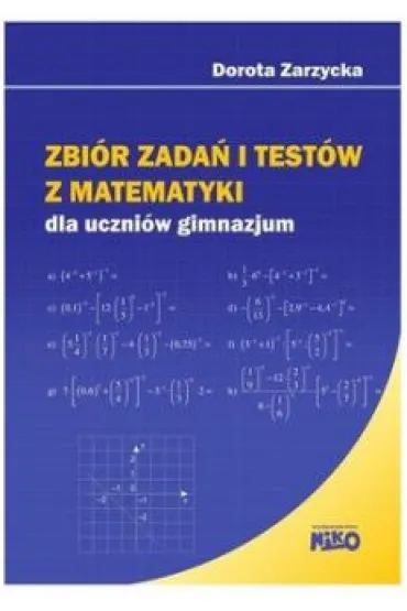 Zbi�r zada� i test�w z matematyki - Dorota Zarzycka
