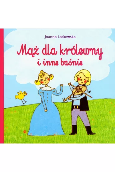 M�� dla kr�lewny i inne ba�nie - Skrzat - Joanna Laskowska