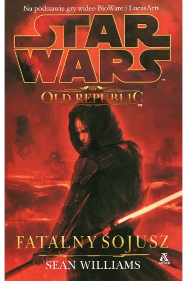 The Old Republic 3 Fatalny sojusz - Sean Williams