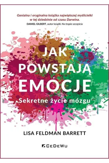 Jak powstaj� emocje. Sekretne �ycie m�zgu - Lisa Feldman Barrett