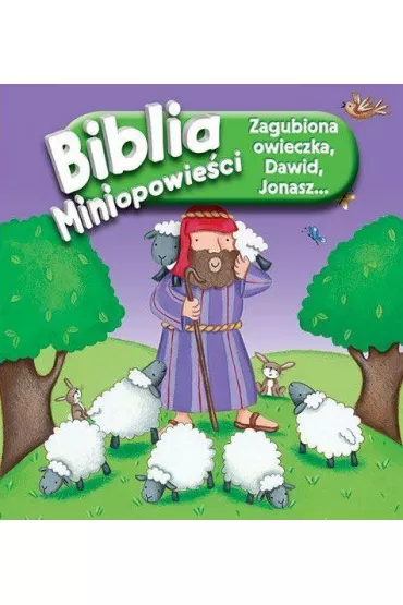 Biblia. Miniopowie�ci. Zagibiona owieczka - Dawid, Jonasz