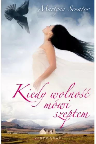 Kiedy wolno�� m�wi szeptem - Martyna Senator