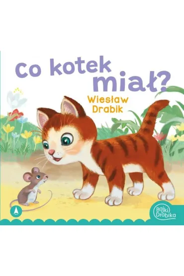 Co kotek mia�? - Kazimierz Wasilewski, Wies�aw Drabik