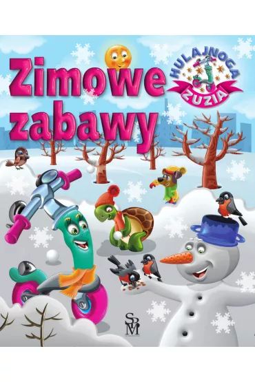 Zimowe zabawy. Hulajnoga Zuzia - Karolina G�rska
