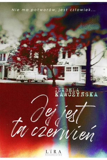Jej jest ta czerwie� - Izabela Kawczy�ska