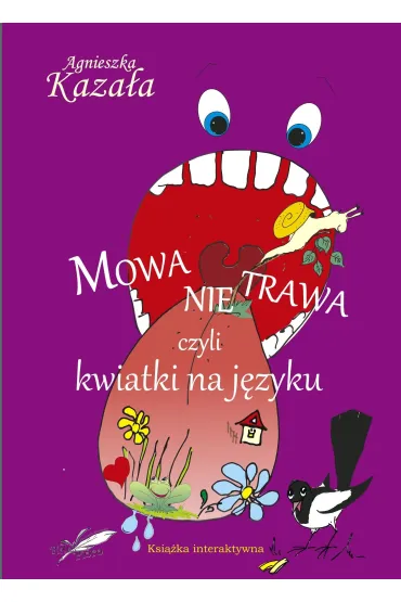 Mowa nie trawa - Agnieszka Kaza�a