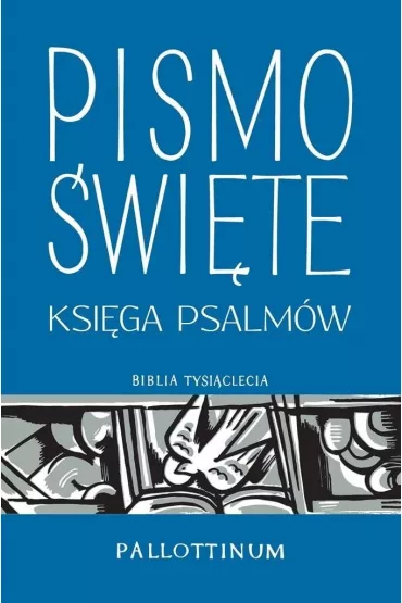 Pismo �wi�te. Ksi�ga Psalm�w w.2021