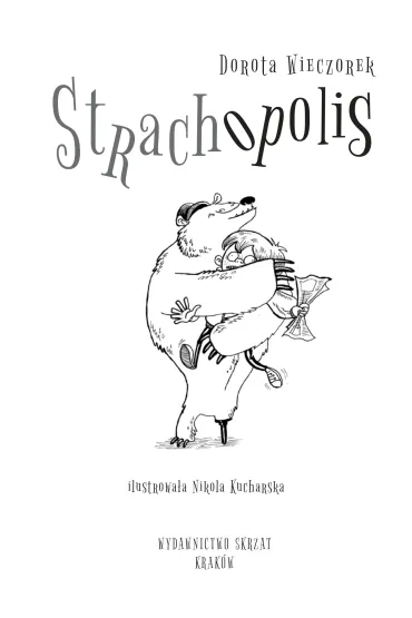 Strachopolis - Dorota Wieczorek