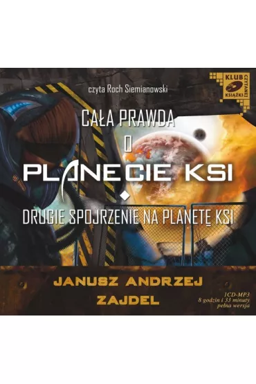 Ca�a prawda o planecie KSI (audiobook) CD - Janusz Andrzej Zajdel
