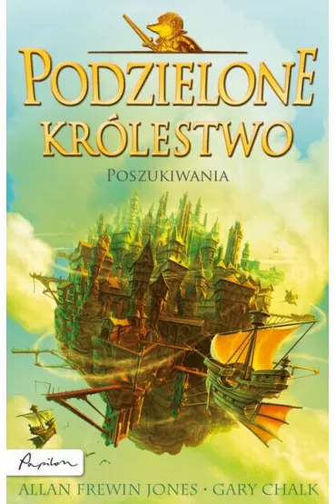 Dobry wiatr. Podzielone Kr�lestwo. Tom 2 - Allan Frewin Jones, Gary Chalk