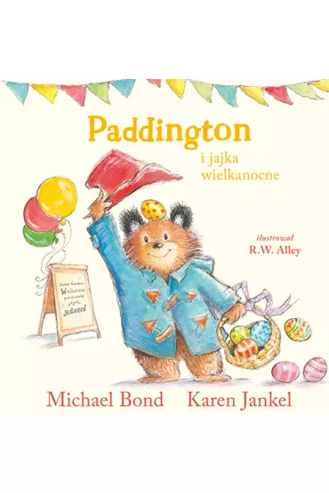 Paddington i jajka wielkanocne - Michael Bond, Karen  Jankel