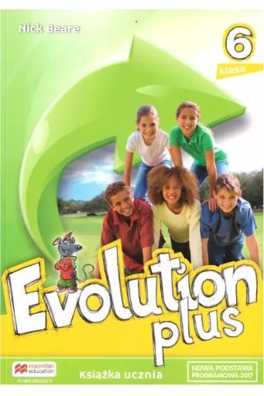 Evolution Plus 6. Ksi��ka ucznia. J�zyk angielski. Szko�a podstawowa - Nick Beare