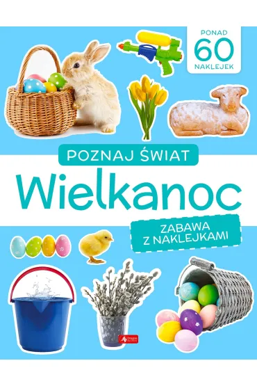 Wielkanoc. Zabawa z naklejkami. Poznaj �wiat