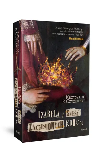 Izabela i sze�� zaginionych koron - Krzysztof P. Czy�ewski