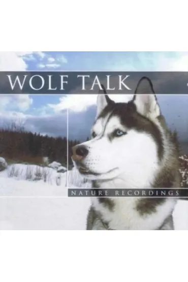 Wolf Talk - Nature Recordings, Wilki (CD)