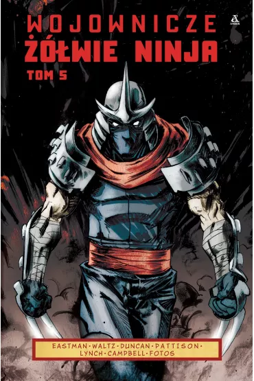 Wojownicze ��wie Ninja. Tom 5 - Dan Duncan, Kevin B. Eastman, Tom  Waltz