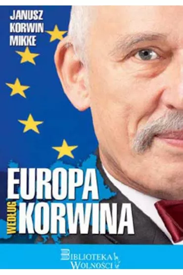 Europa wed�ug Korwina - Janusz Korwin-Mikke