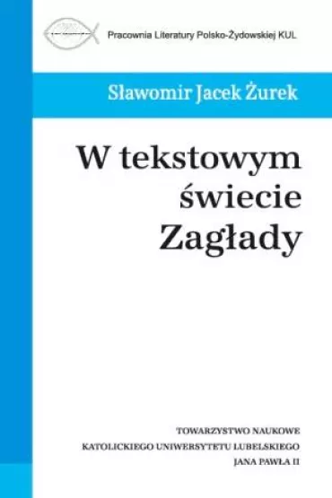 W tekstowym �wiecie Zag�ady - S�awomir  �urek