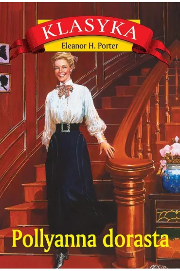 Pollyanna dorasta - Eleanor Hodgeman Porter
