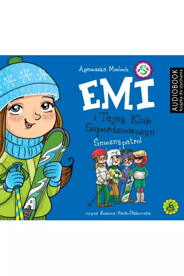 Audiobook �nie�ny patrol. Emi i Tajny Klub Superdziewczyn. Tom 6 CD - Agnieszka Mielech