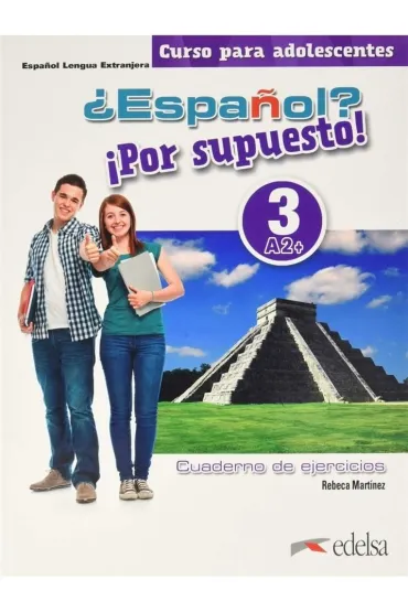 Espanol por supuesto 3-A2+ �wiczenia - Rebeca Martnez Aguirre