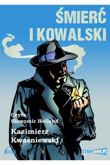Audiobook �mier� i Kowalski mp3 - Kazimierz Kwa�niewski