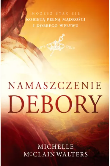 Namaszczenie Debory - Michelle McClain-Walters