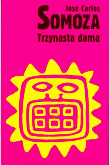 Trzynasta dama - Jose Carlos Somoza