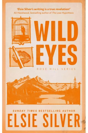 Wild Eyes. Rose Hill. Tom 2 - Elsie Silver