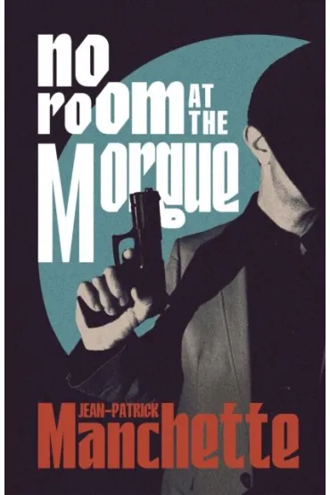 No Room at the Morgue - Manchette Jean-Patrick
