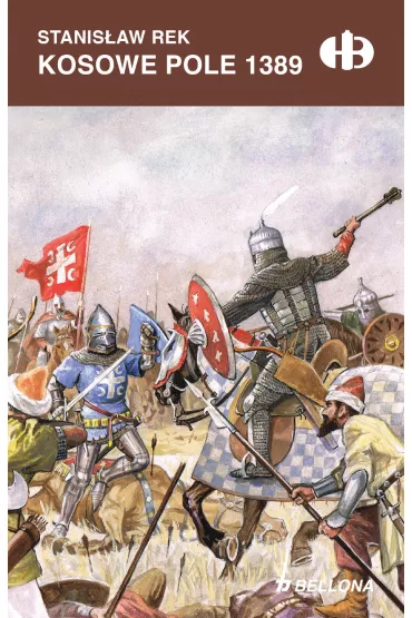 Kosowe Pole 1389 - Stanis�aw Rek