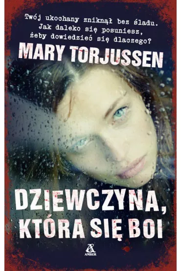 Dziewczyna, kt�ra si� boi - Mary Torjussen