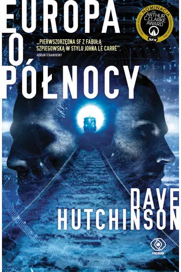 Europa o p�nocy. P�kni�ta Europa. Tom 2 - Dave  Hutchinson