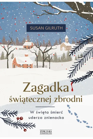 Zagadka �wi�tecznej Zbrodni - Susan  Gilruth