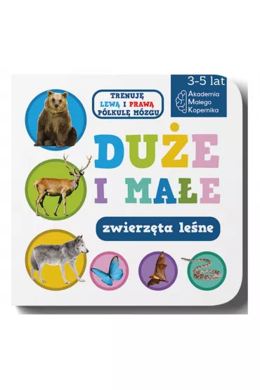 Du�e i ma�e. Zwierz�ta le�ne