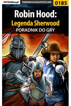 eBook Robin Hood: Legenda Sherwood - poradnik do gry pdf
