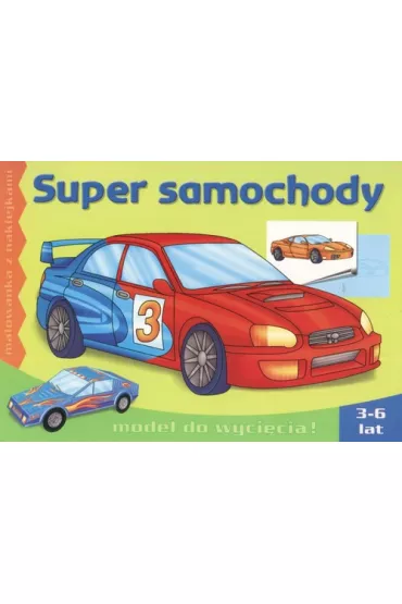 Super samochody. Malowanka z naklejkami 3-6 lat