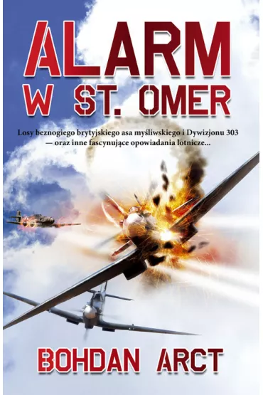 Alarm w St. Omer - Bohdan Arct