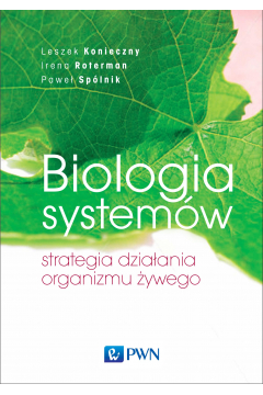 Biologia systemw. Strategia dziaania organizmu ywego