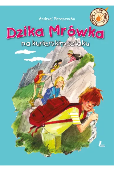 Dzika mr�wka na kurierskim szlaku - Andrzej Perepeczko