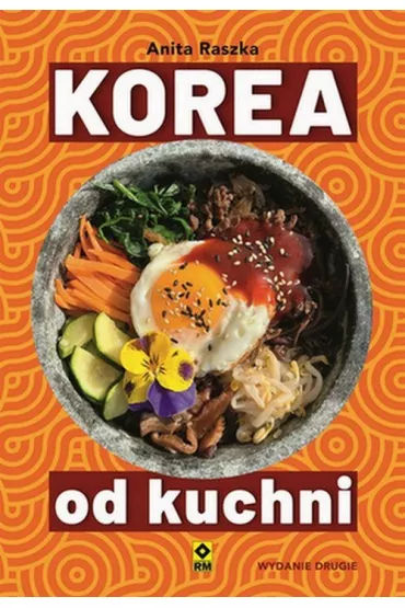 Korea od kuchni - Anita  Raszka