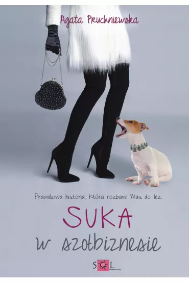 Suka w szo�biznesie - Agata Pruchniewska