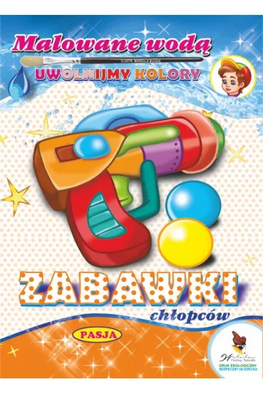Malowane wod� Zabawki ch�opc�w - Mariola Budek