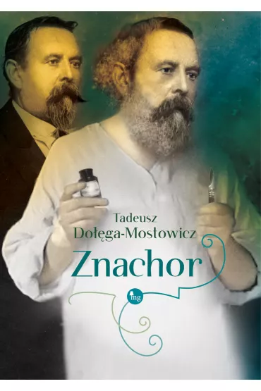 Znachor - Tadeusz Do��ga-Mostowicz