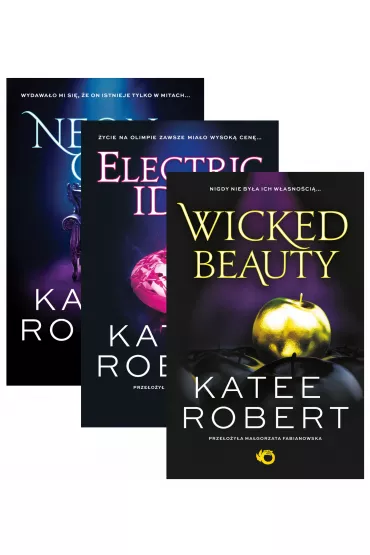Pakiet: Pakiet Dark Olympus. Tomy 1-3: Neon Gods, Electric Idol, Wicked Beauty - Katee Robert