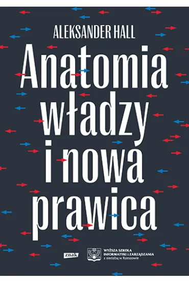 Anatomia w�adzy i nowa prawica - Aleksander Hall