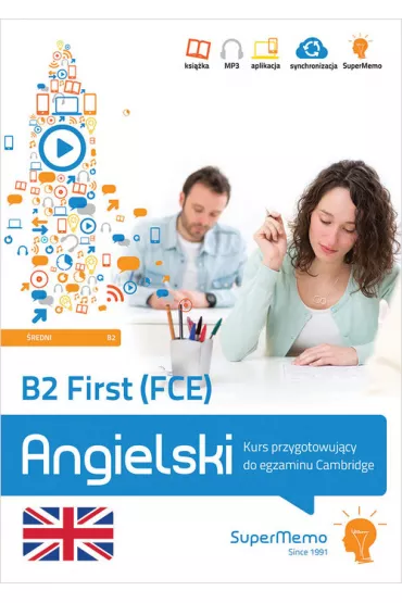 B2 First (FCE). Kurs przygotowuj�cy do egzaminu Cambridge - Pawe� Topol